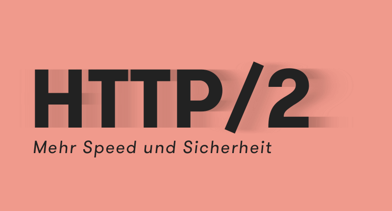 Vor einem roten Hintergrund steht: HTTP/2 Mehr Speed und Sicherheit