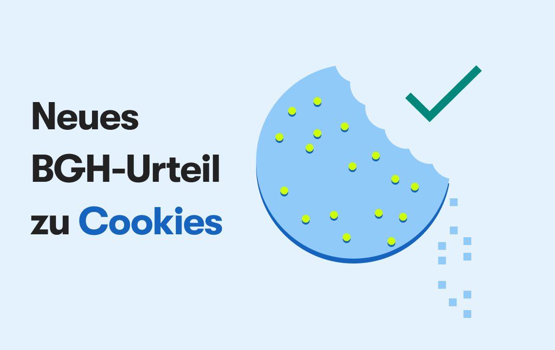 Ein hellblauer Hintergrund. Links steht: Neues BGH-Urteil zu Cookies. Rechts wird ein angebissener Cookie dargestellt.